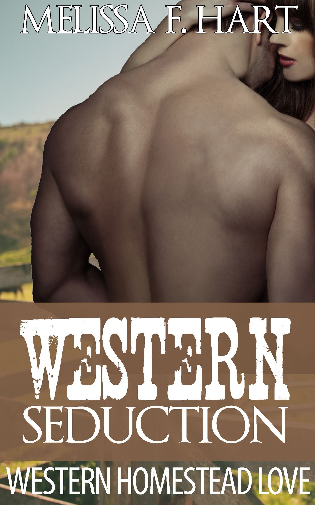 Western Seduction (Western Homestead Love, Book 2)