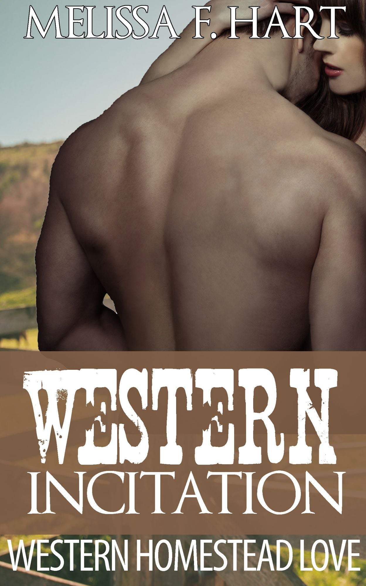 Western Incitation (Western Homestead Love, Book 3)