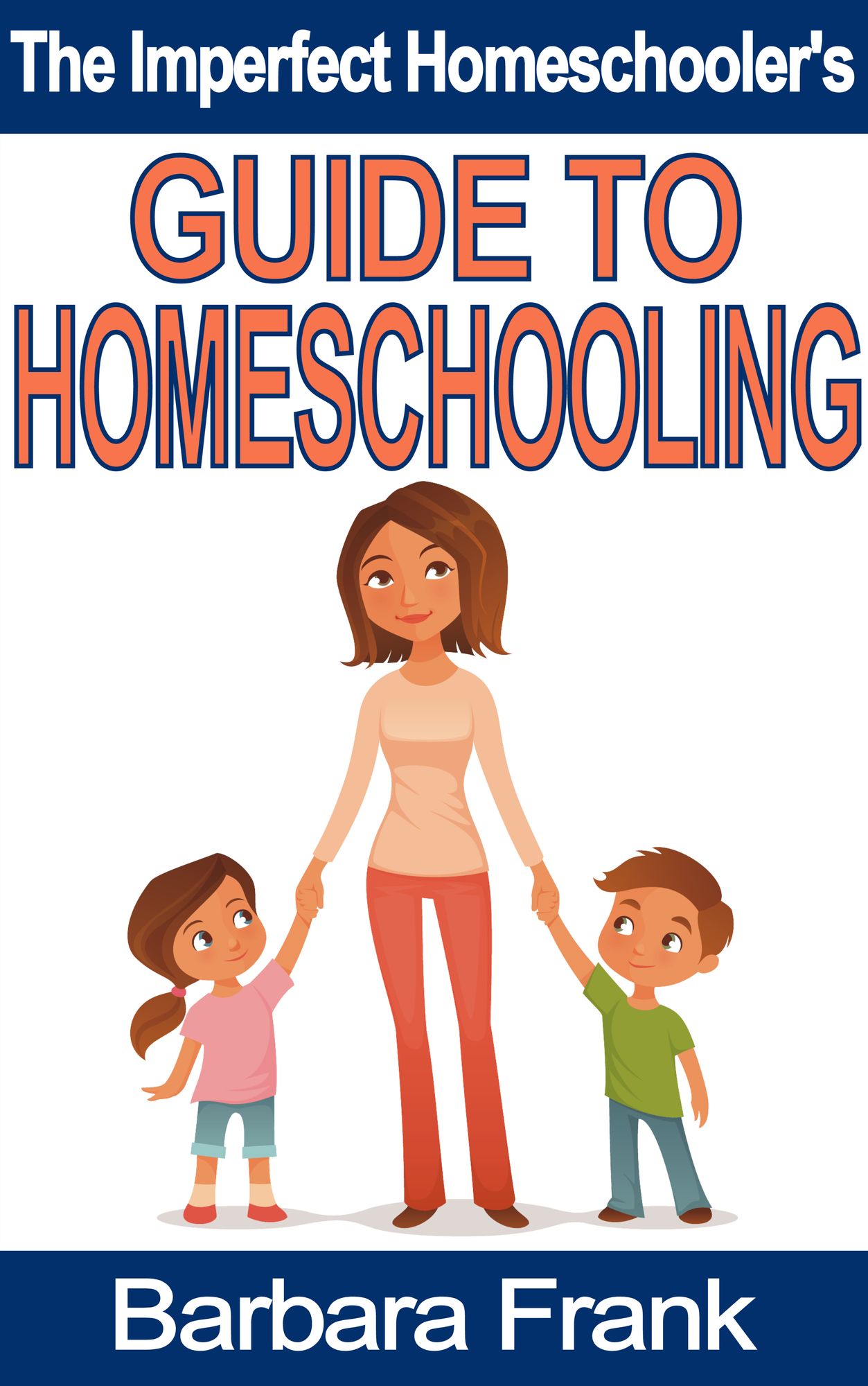 The Imperfect Homeschooler's Guide to Homeschooling