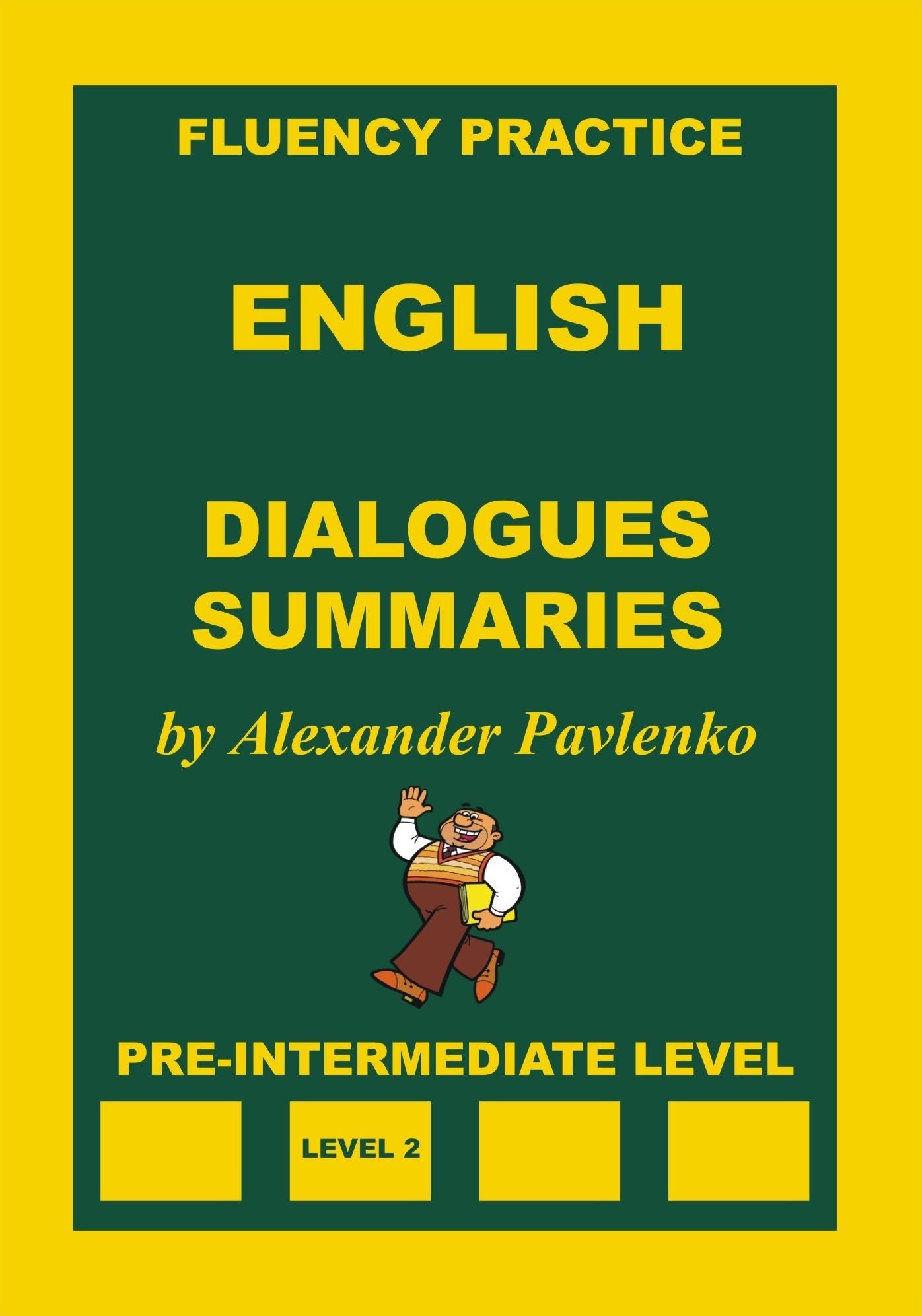 English, Dialogues, Summaries, Pre-Intermediate Level
