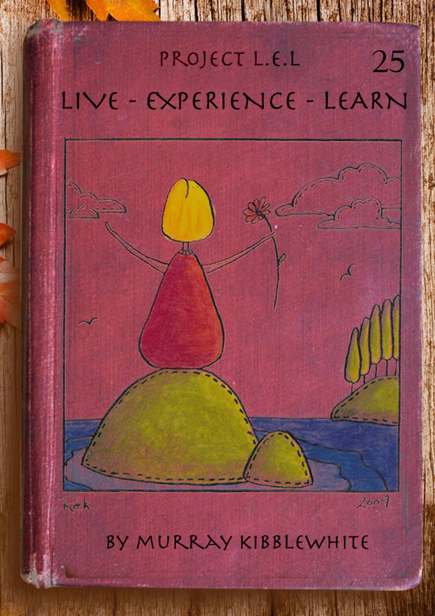 Project L.E.L. (Live - Experience - Learn) - Year 25