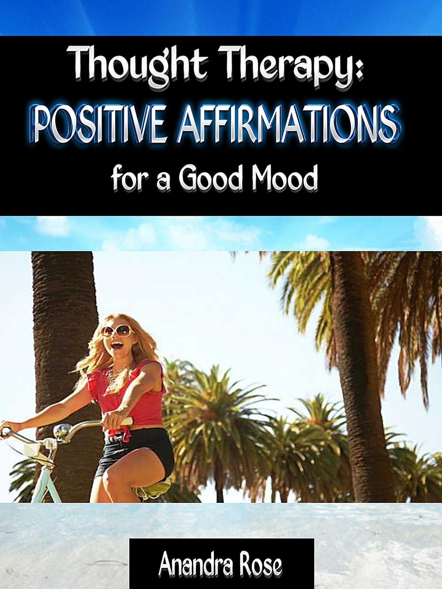 Thought Therapy: Positive Affirmations for a Good Mood