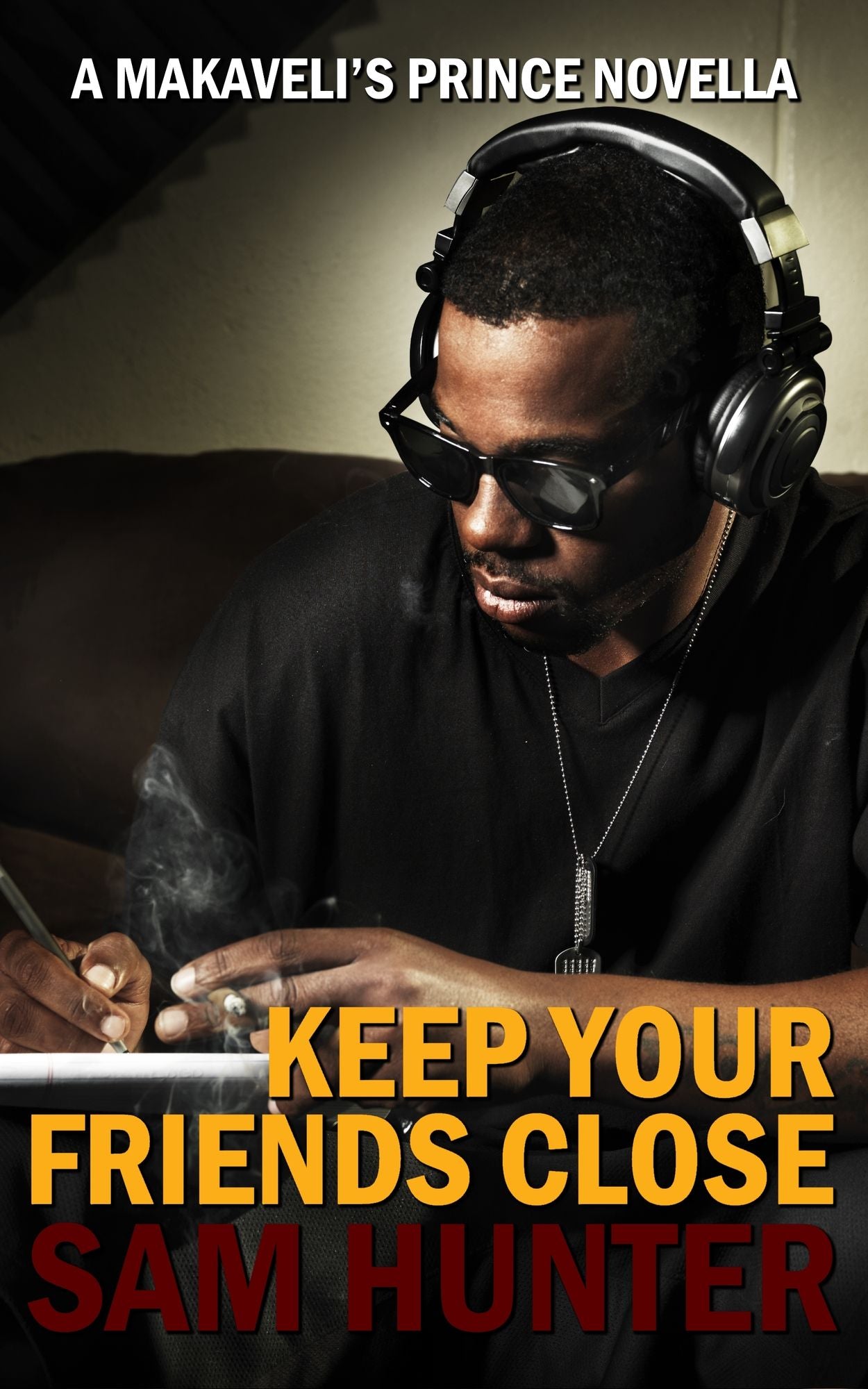 Keep Your Friends Close (A Makaveli's Prince Novella)