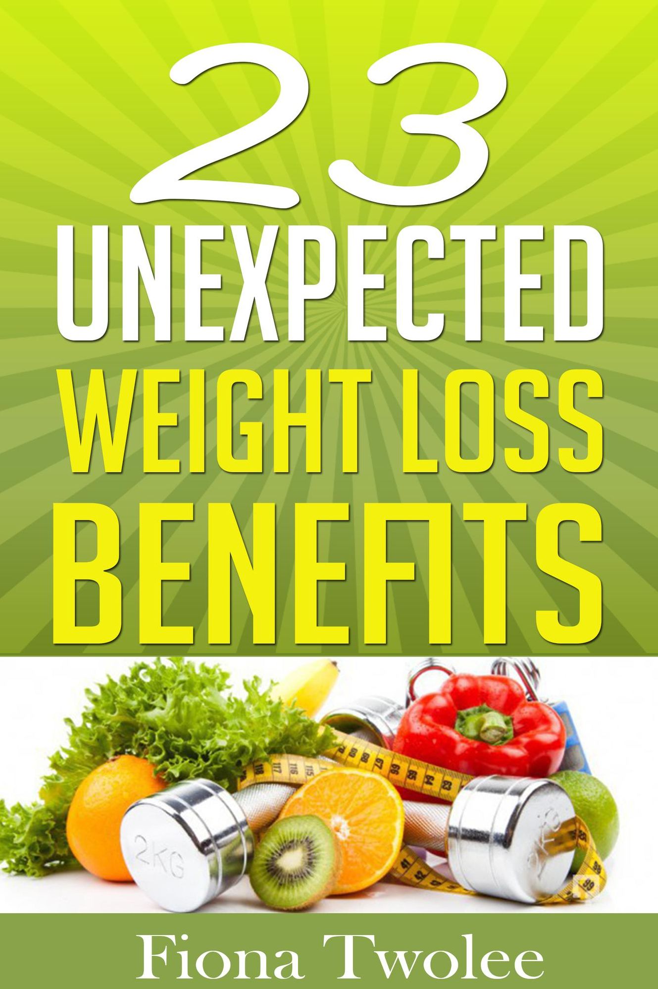 23 Unexpected Weight Loss Benefits