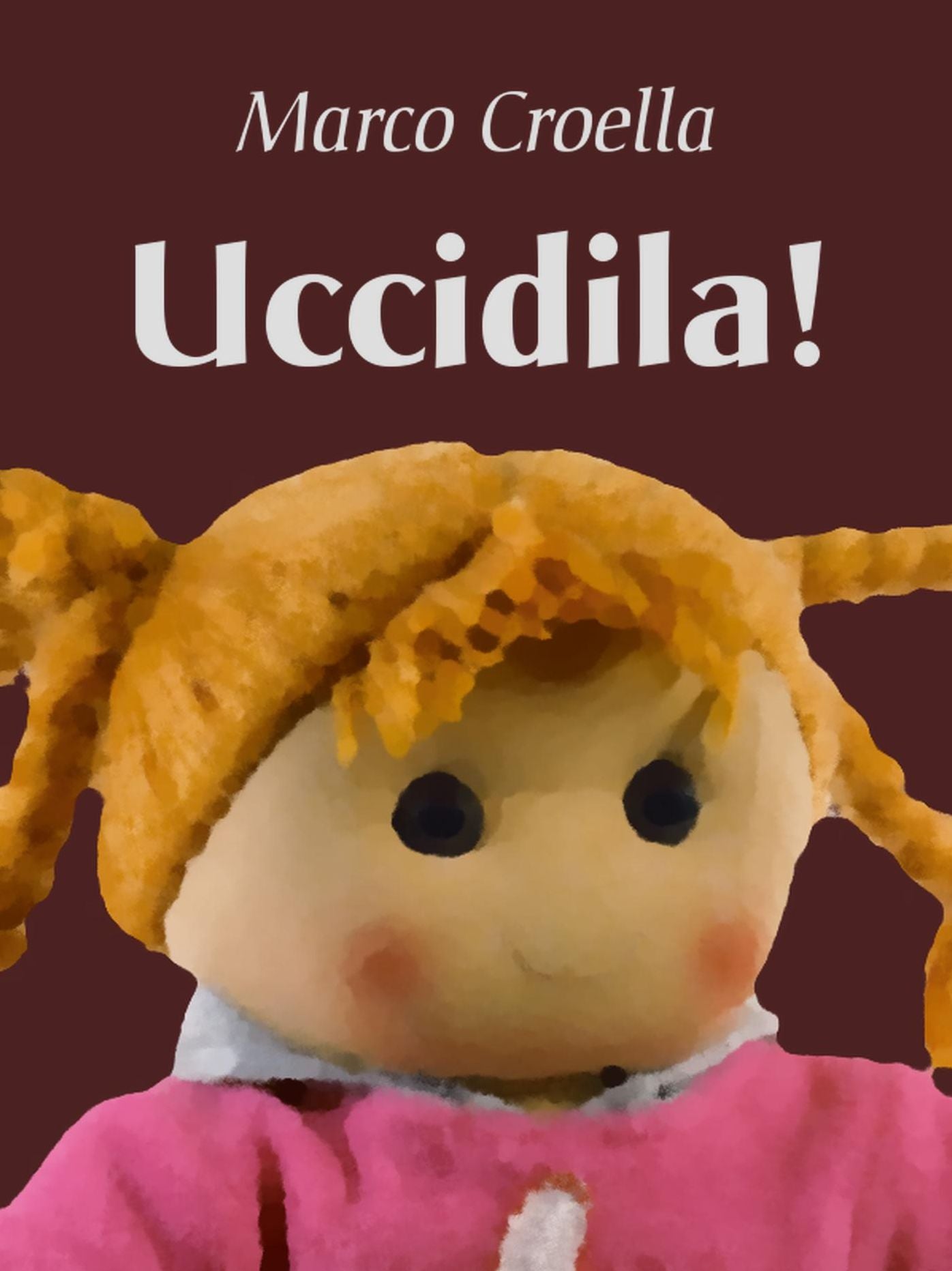 Uccidila!