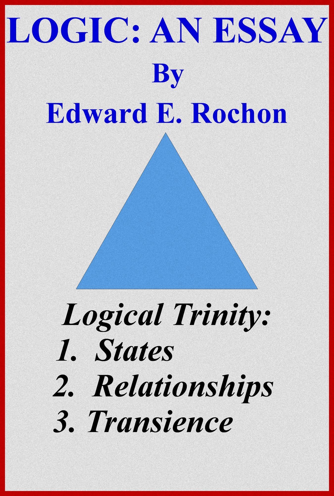 Logic: An Essay