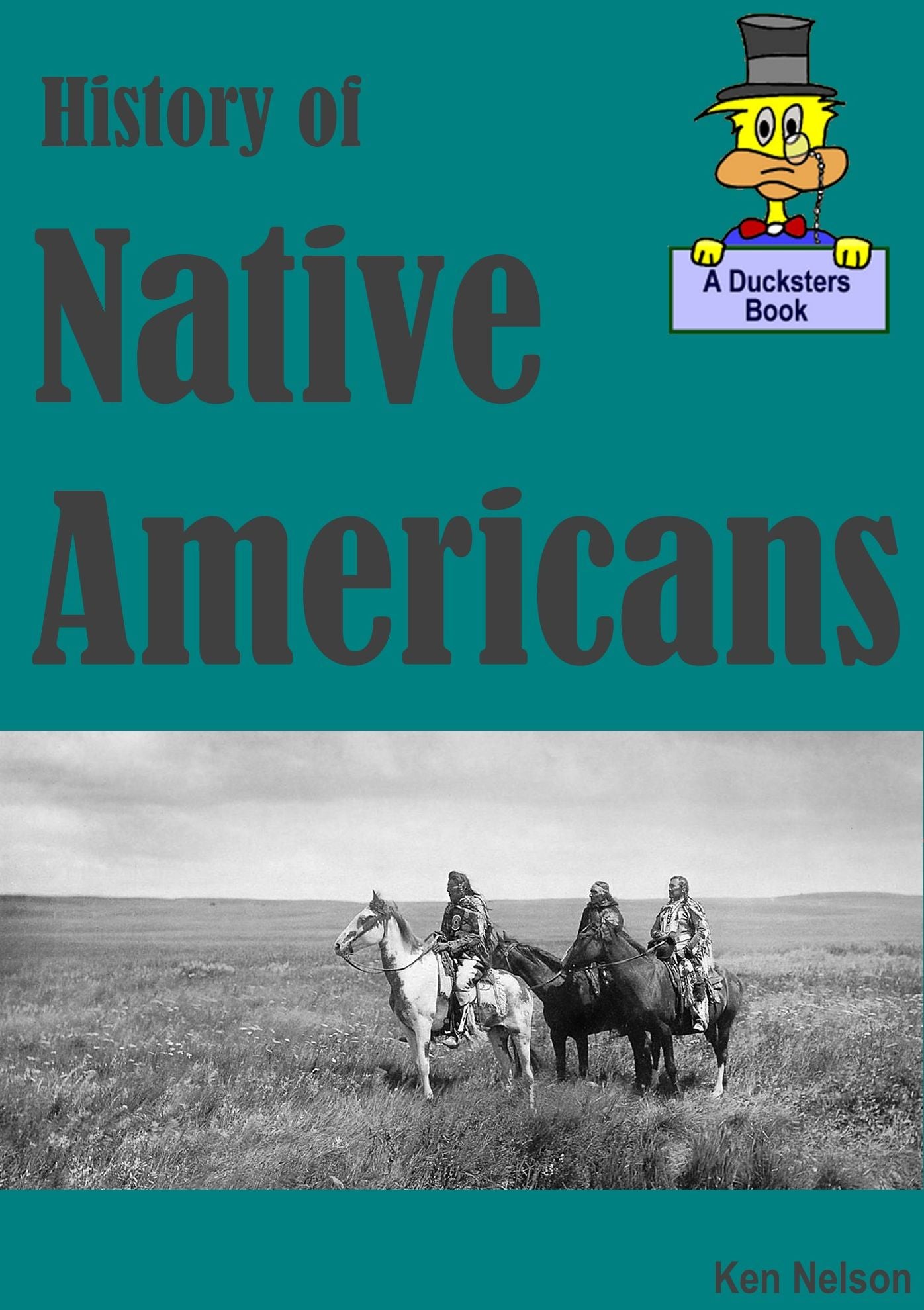 History of Native Americans: A Ducksters Book
