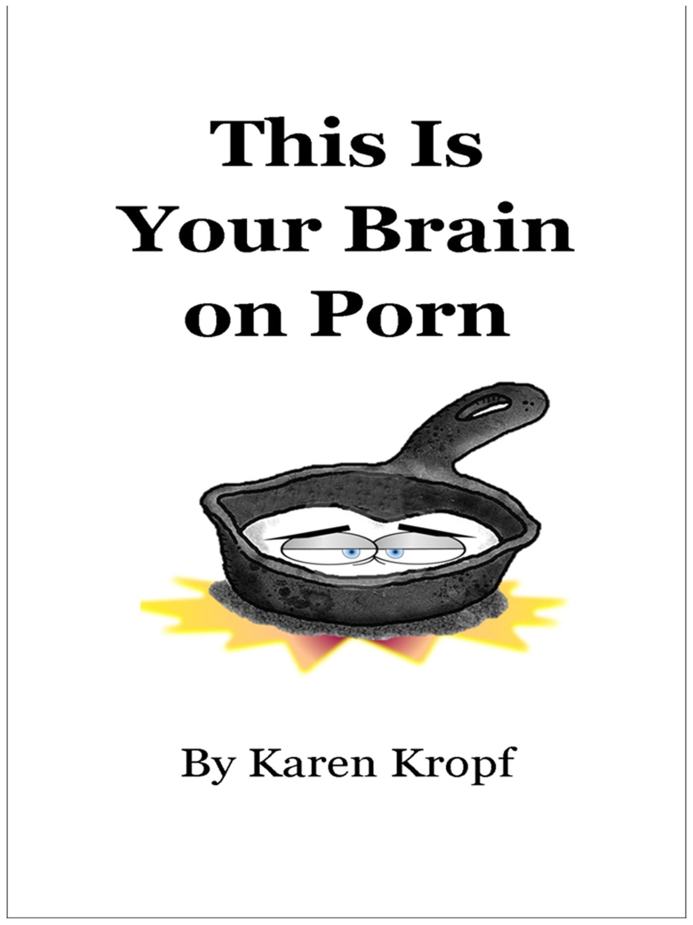 This Is Your Brain on Porn