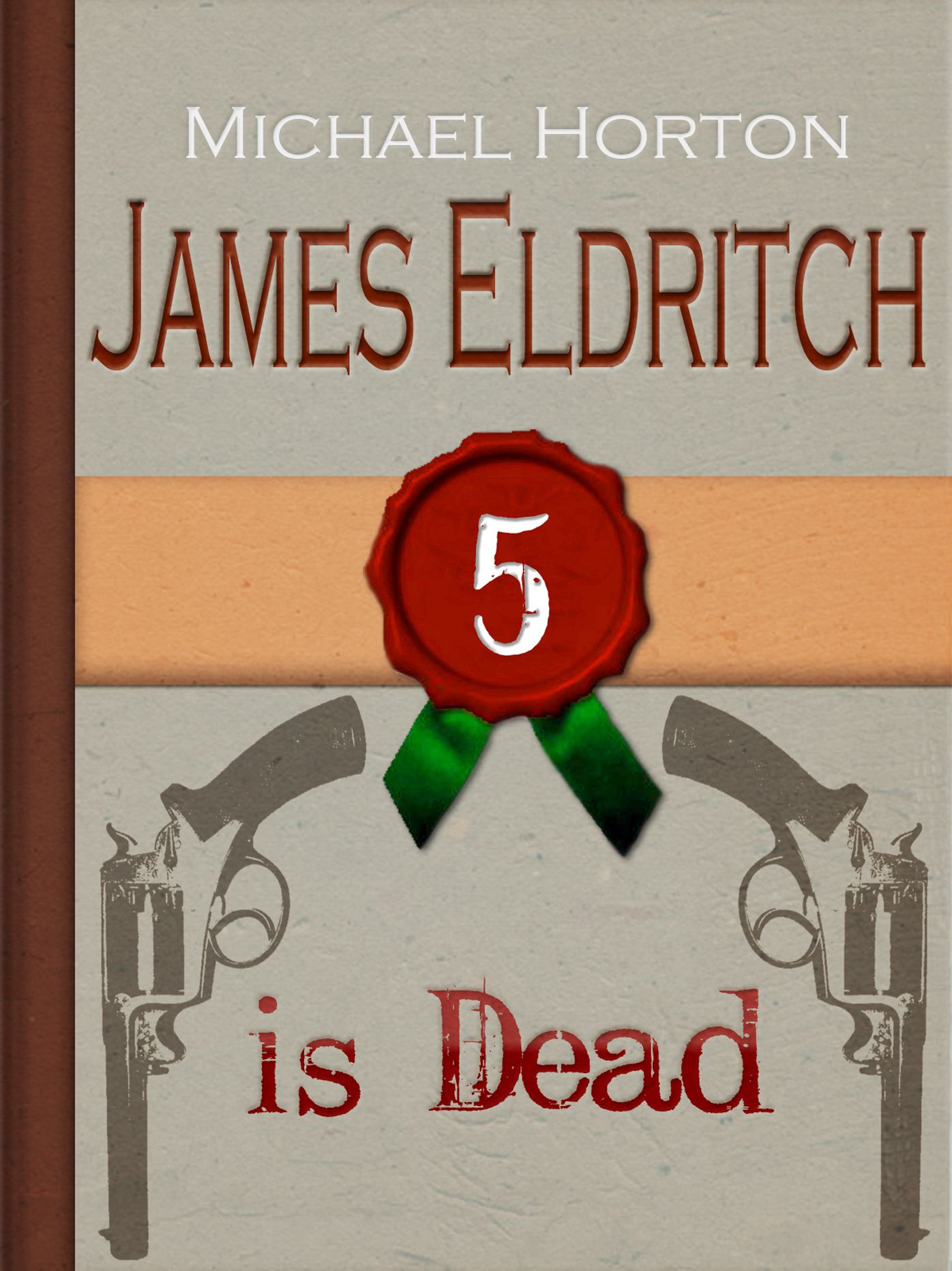 James Eldritch is Dead (#5)