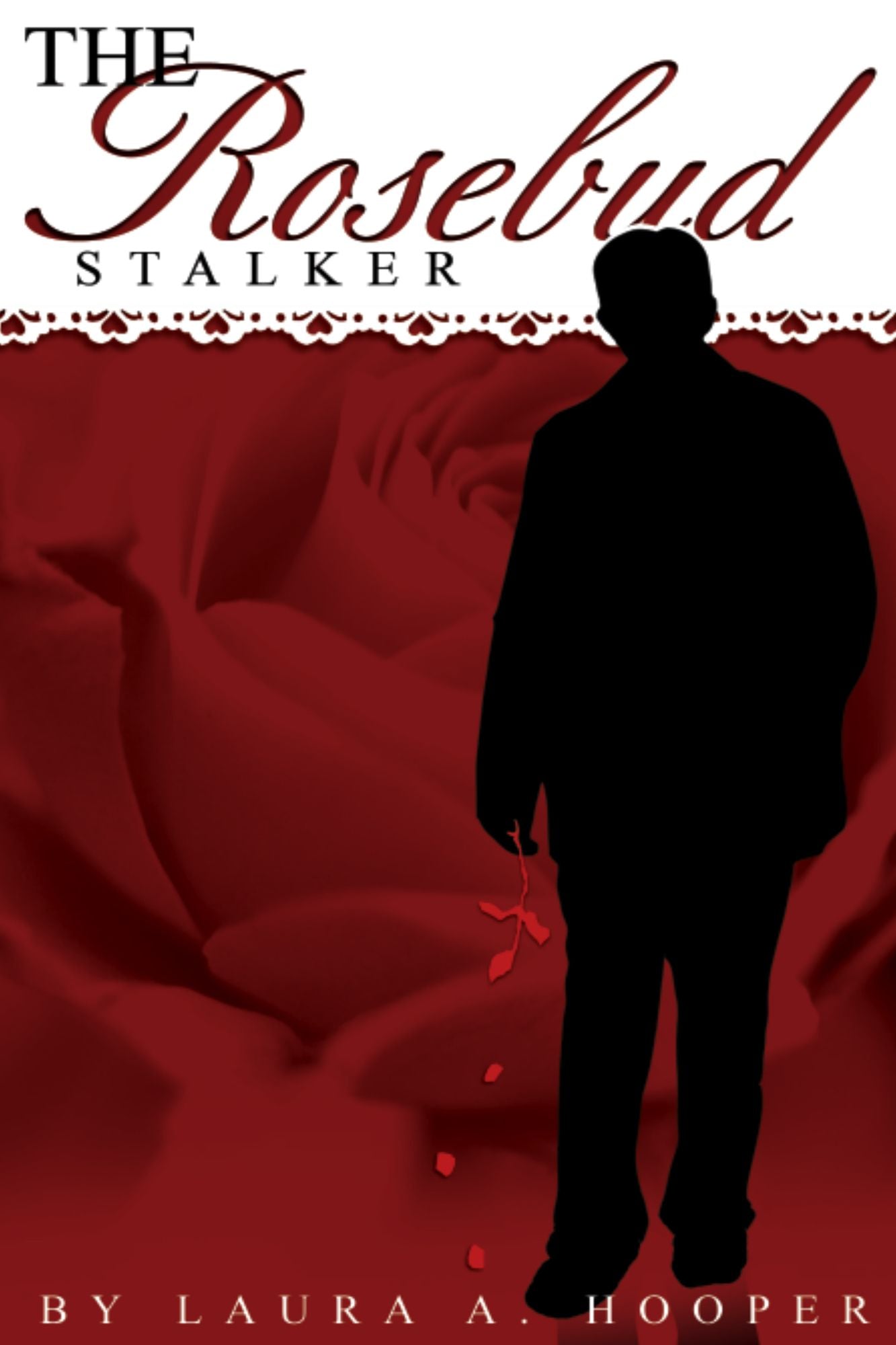 The Rosebud Stalker