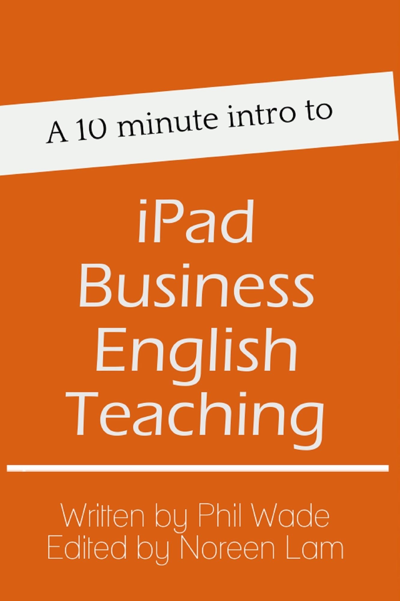 A 10 minute intro to iPad Business English Teaching
