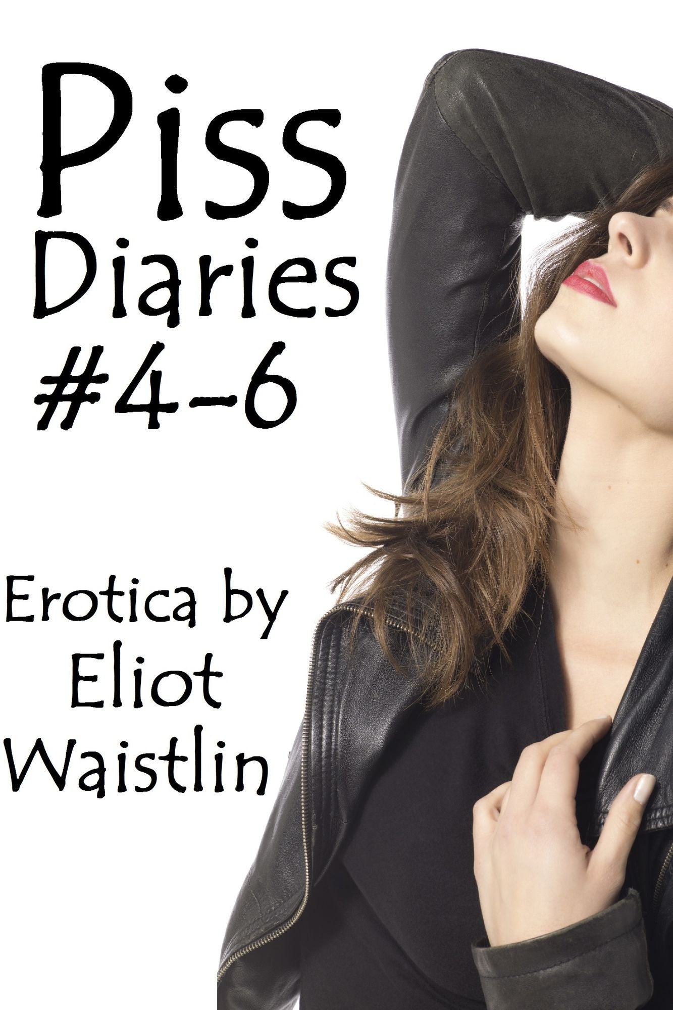 Piss Diaries Bundle #4-6