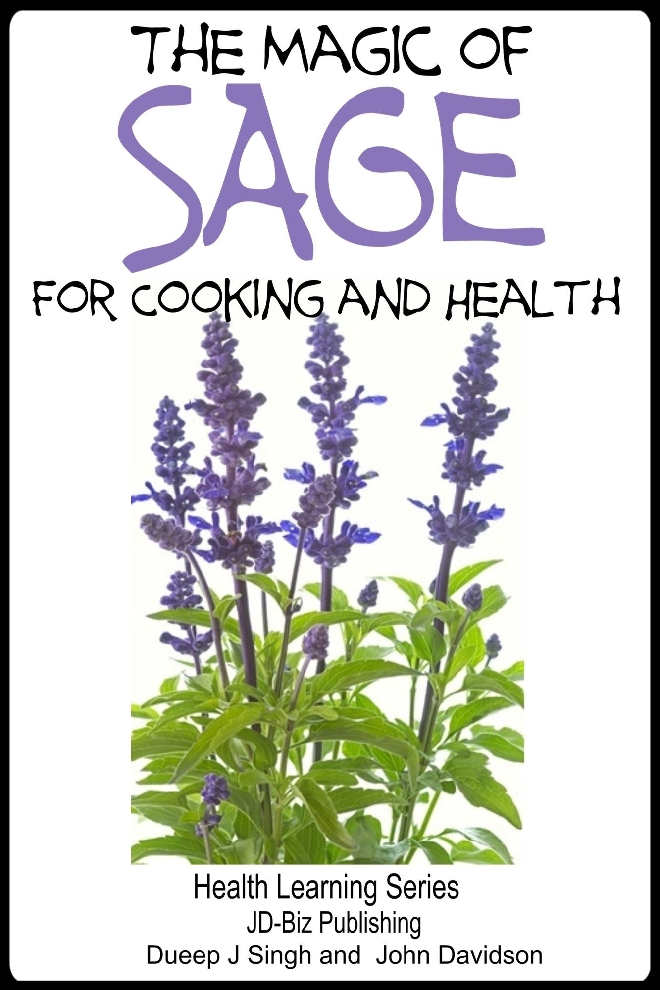 The Magic of Sage For Cooking and Health