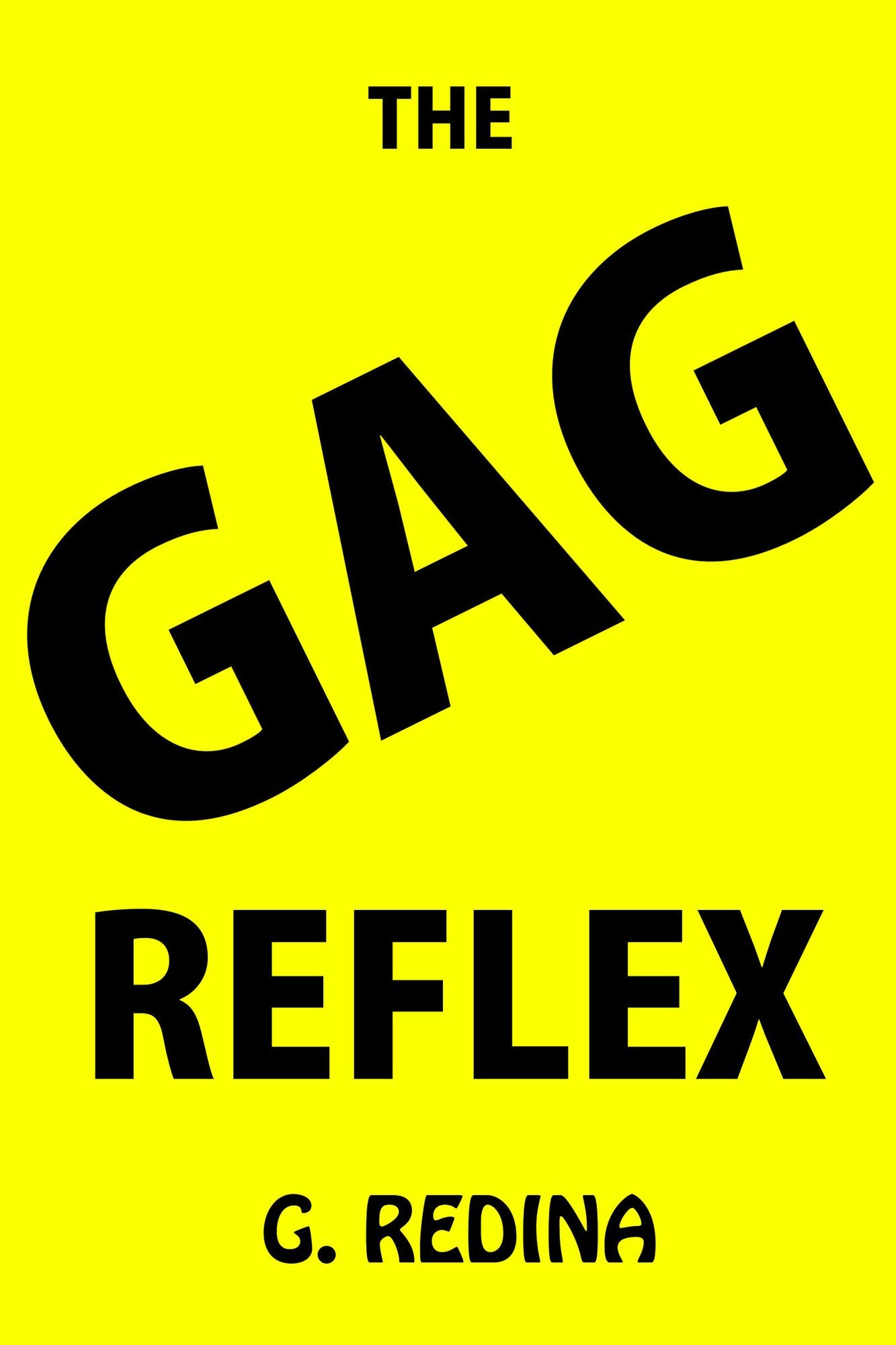 The Gag Reflex: Episode One