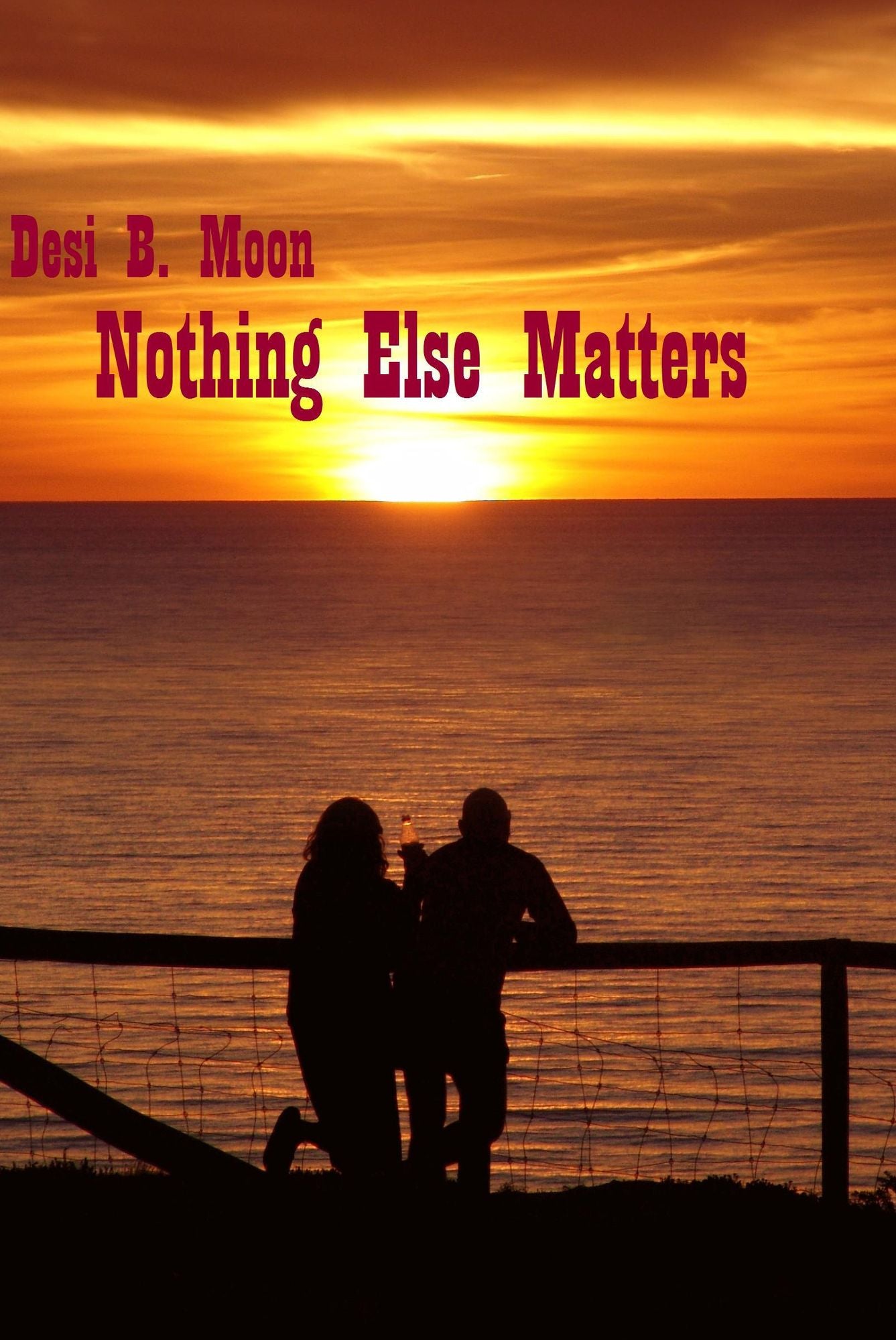 Nothing Else Matters
