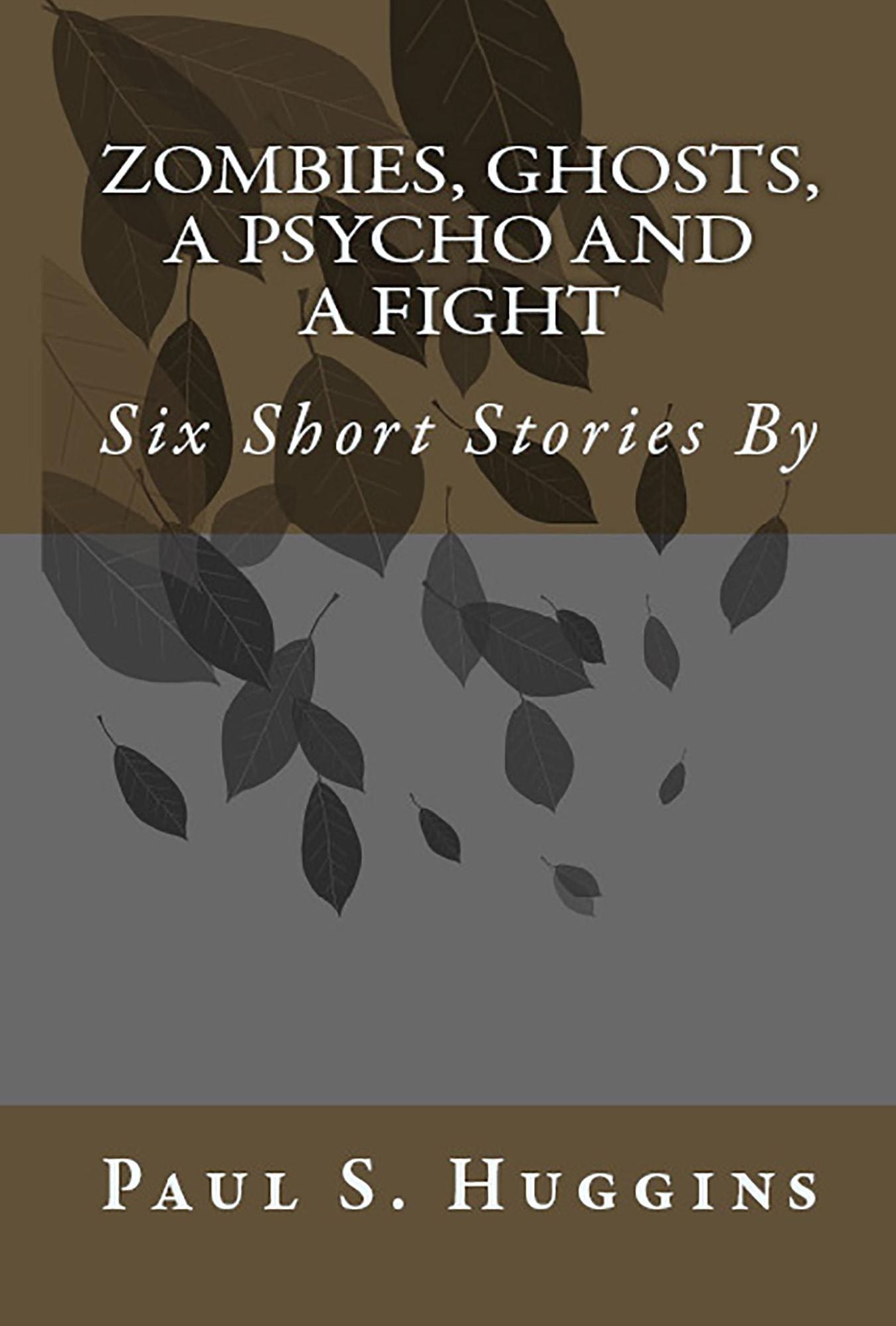 Zombies, Ghosts, A Psycho & A Fight.