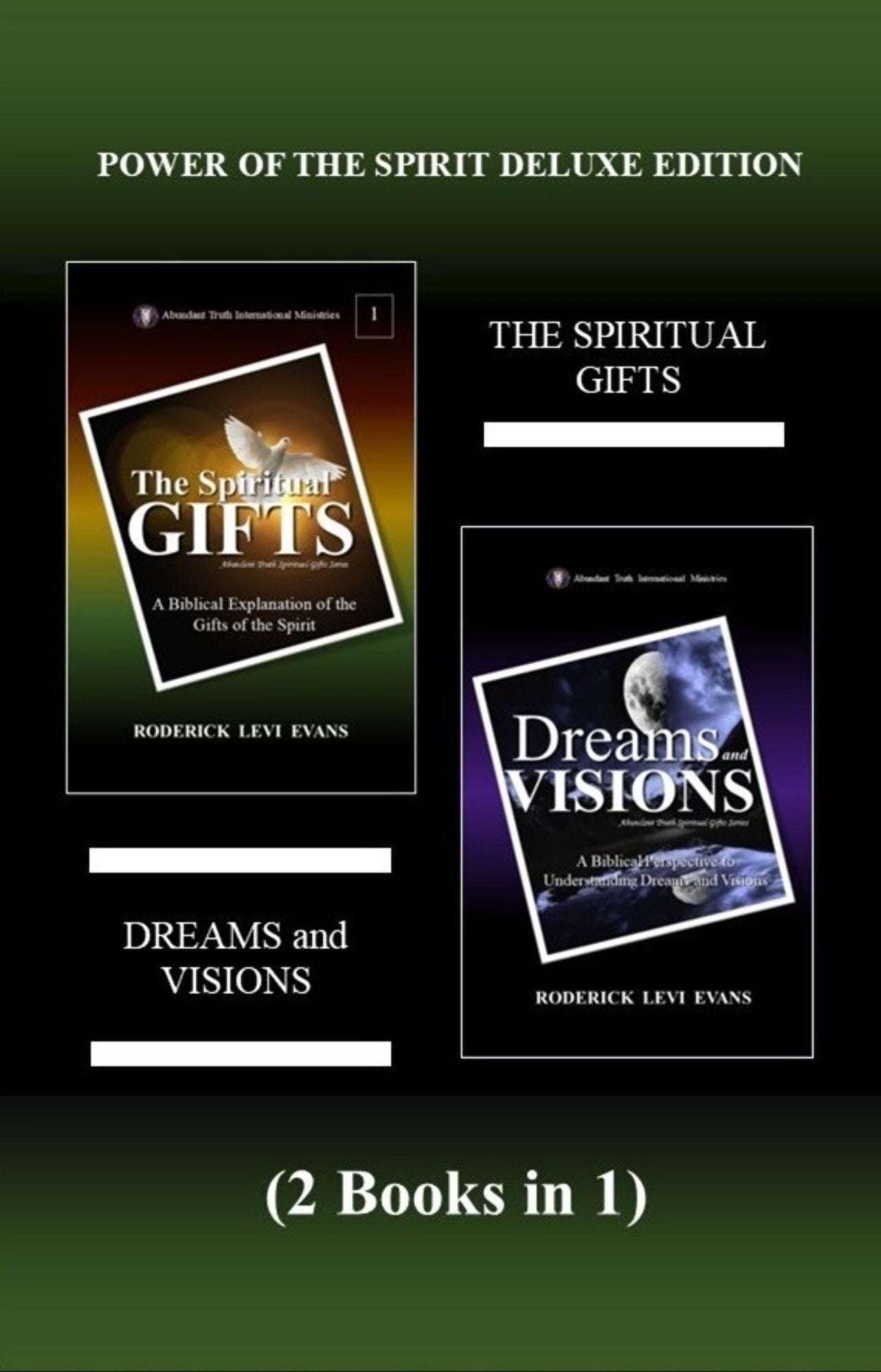 Power of the Spirit Deluxe Edition (2 Books in 1): The Spiritual Gifts & Dreams and Visions