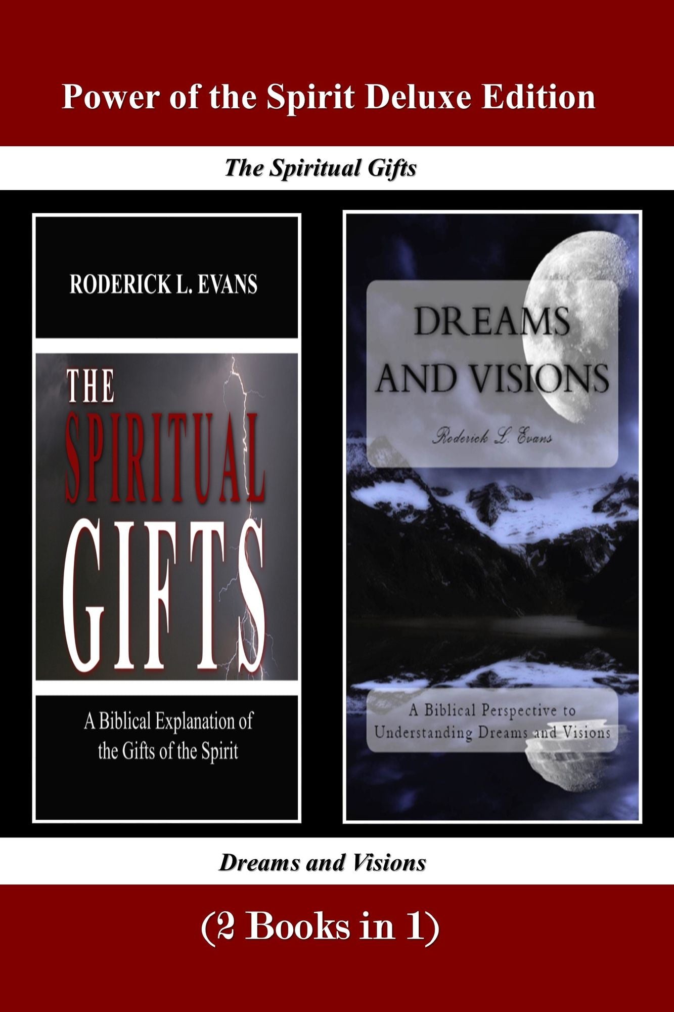 Power of the Spirit Deluxe Edition (2 Books in 1): The Spiritual Gifts & Dreams and Visions