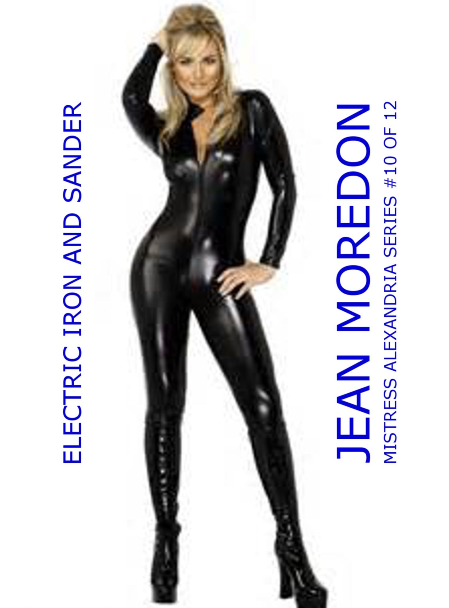 Mistress Alexandria Series #10 of 12: Electric Iron and Sander