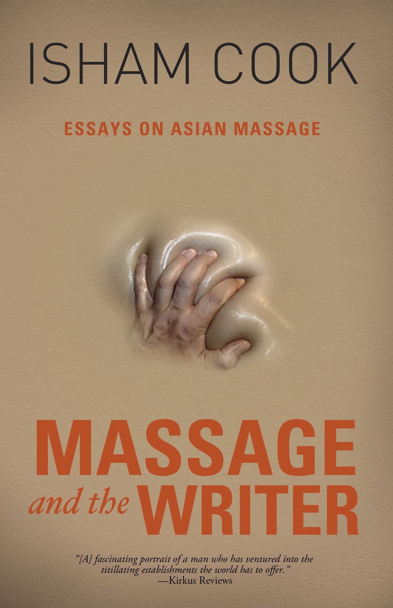 Massage and the Writer: Essays on Asian Massage