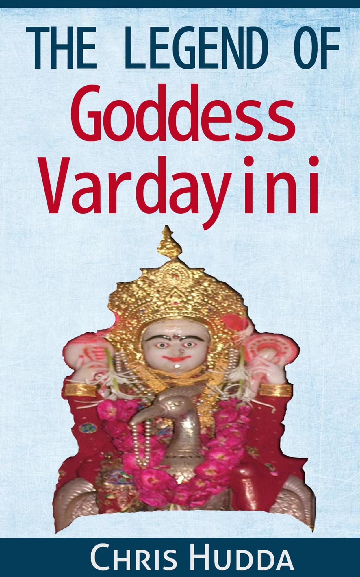 The Legend Of Goddess Vardayini