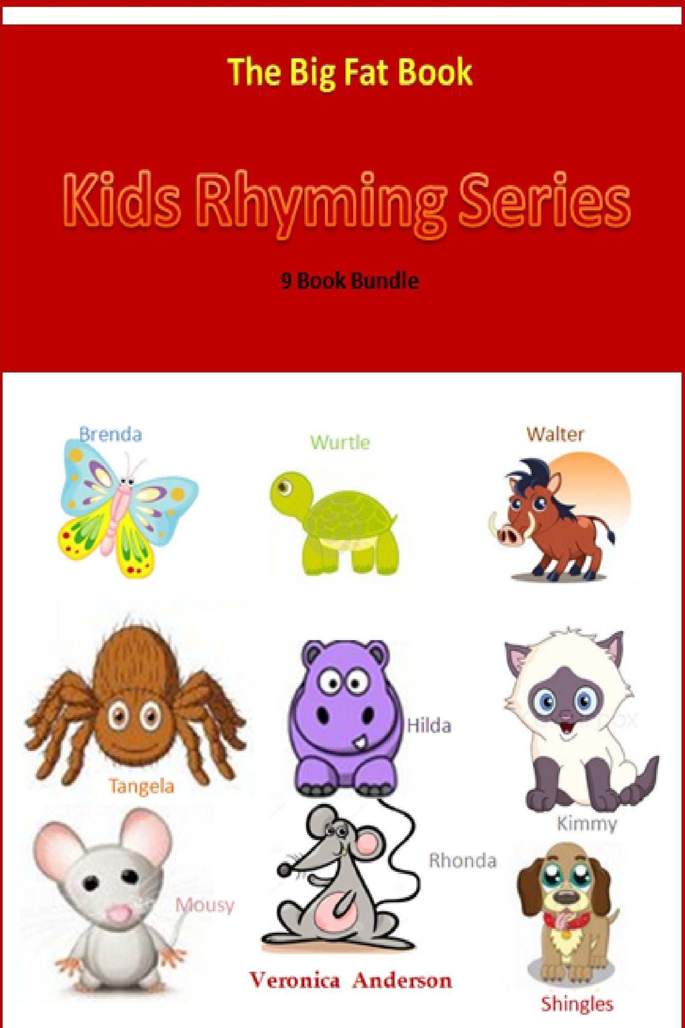 Kids Rhyming Series: The Big Fat Book (9 Book Bundle)