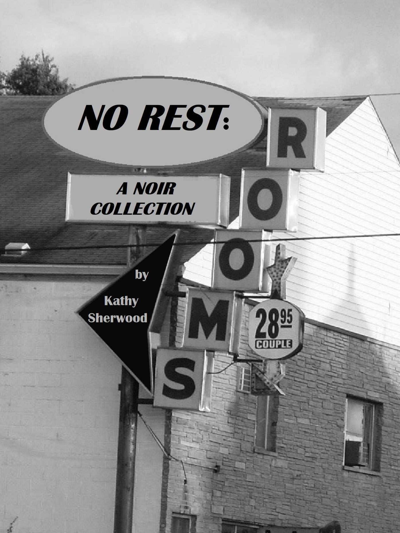 No Rest: A Noir Collection