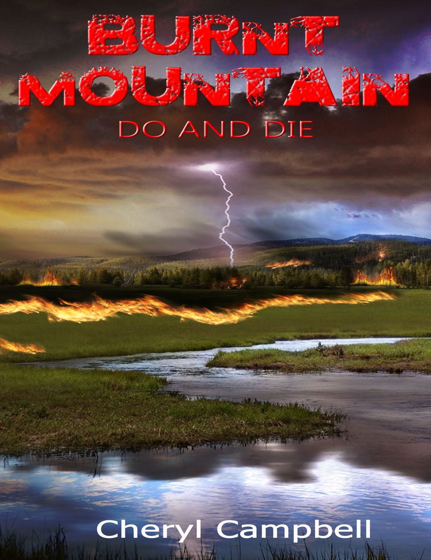 Burnt Mountain Do and Die