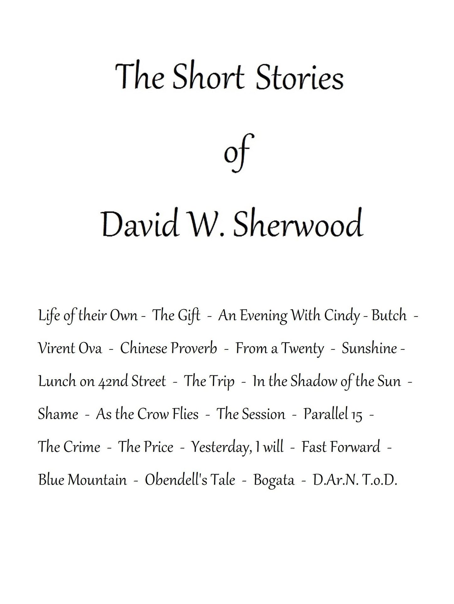 The Short Stories of David W. Sherwood