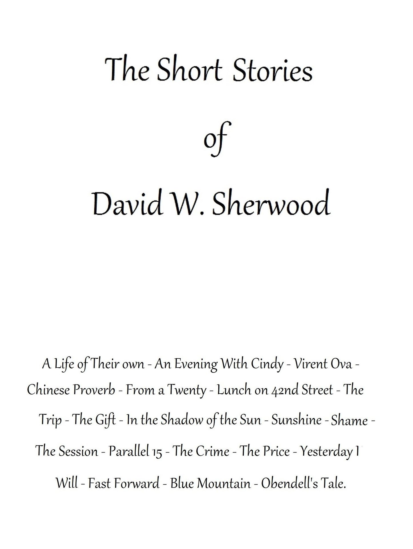 The Short Stories of David W. Sherwood