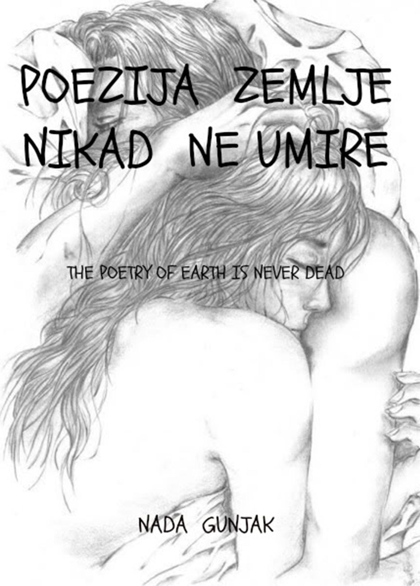 Poezija Zemlje nikad ne umire: The poetry of Earth is never dead