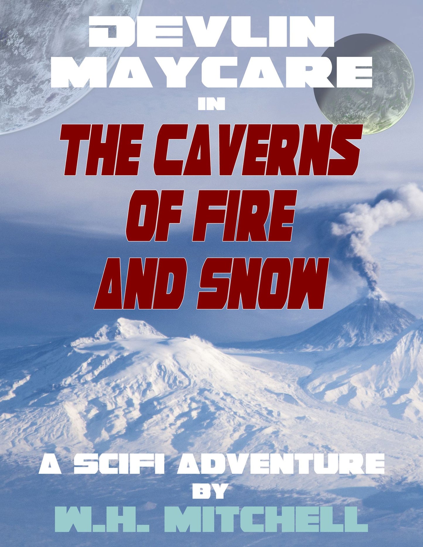 Devlin Maycare in The Caverns of Fire and Snow