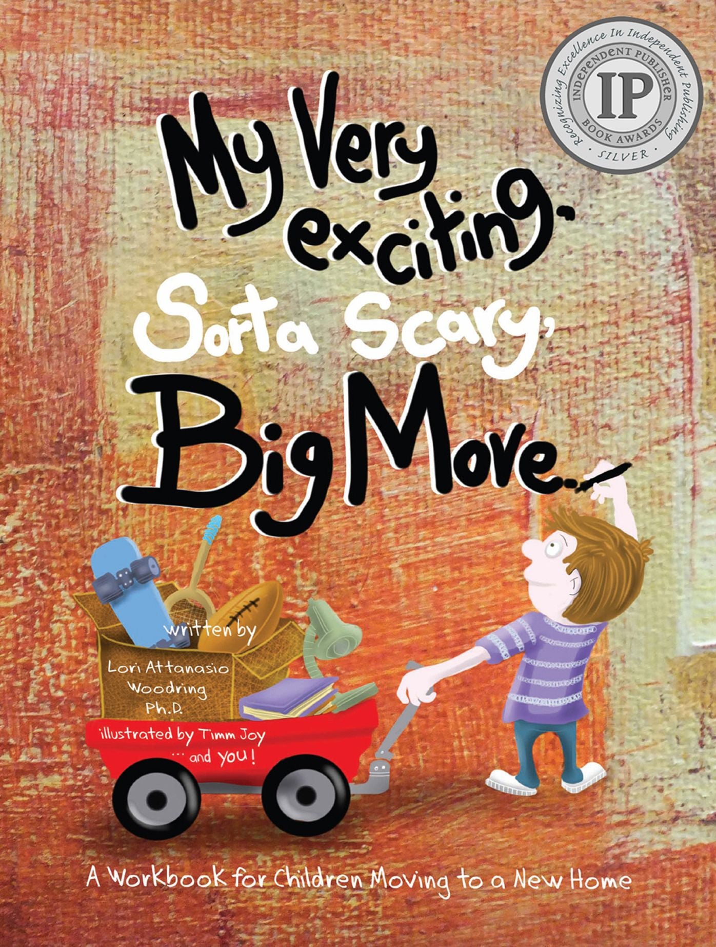 My Very Exciting, Sorta Scary, Big Move: A Workbook for Children Moving to a New Home