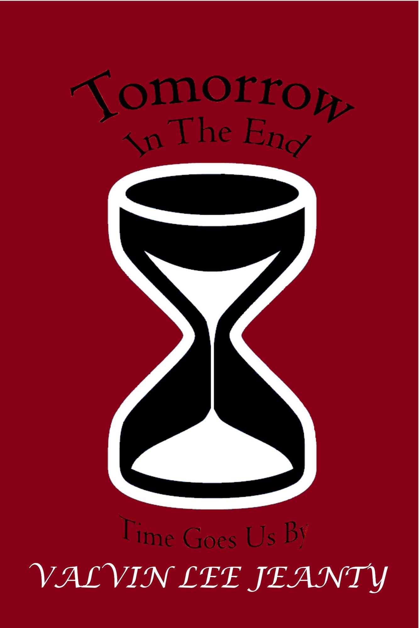 Tomorrow In The End: Time Goes Us By
