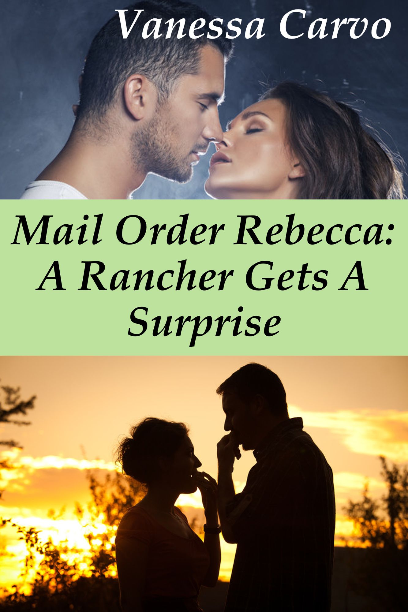 Mail Order Rebecca: A Rancher Gets A Surprise