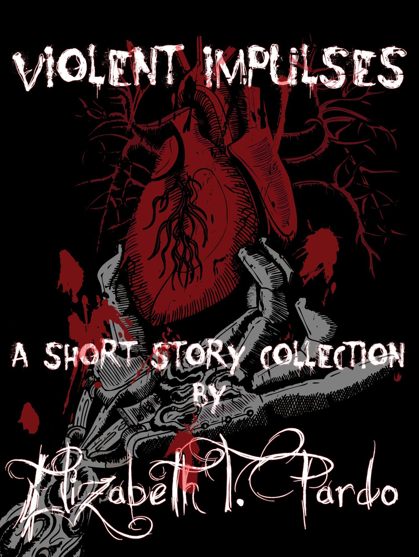 Violent Impulses: A short story collection