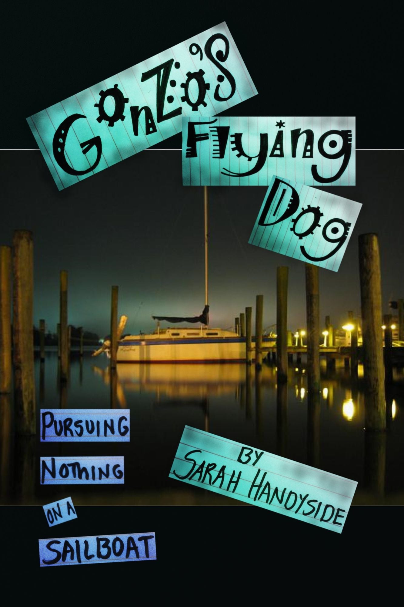 Gonzo's Flying Dog: Pursuing Nothing on a Sailboat