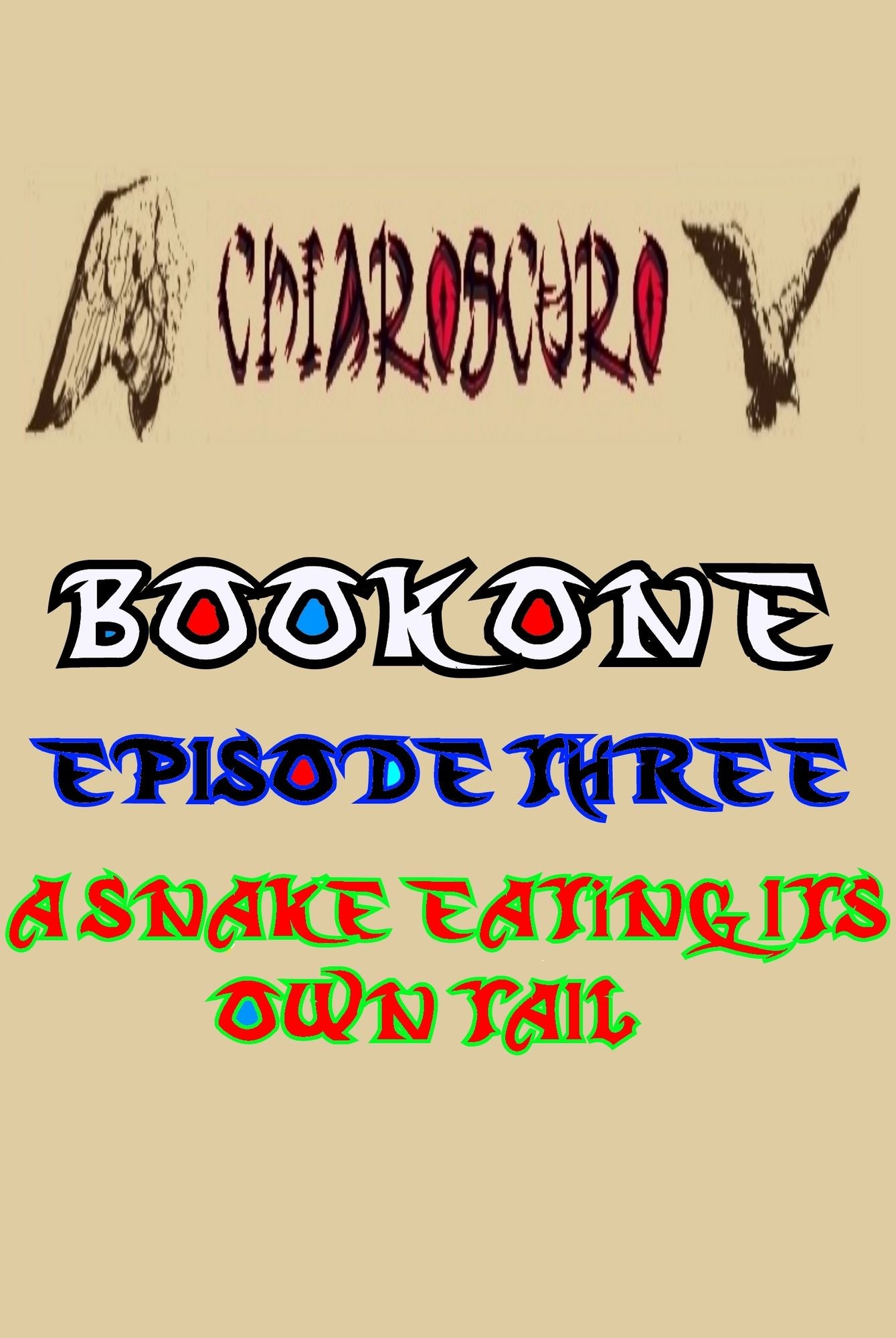 ChiarOscuro Book One: Episode Three - A Snake Eating Its Own Tail
