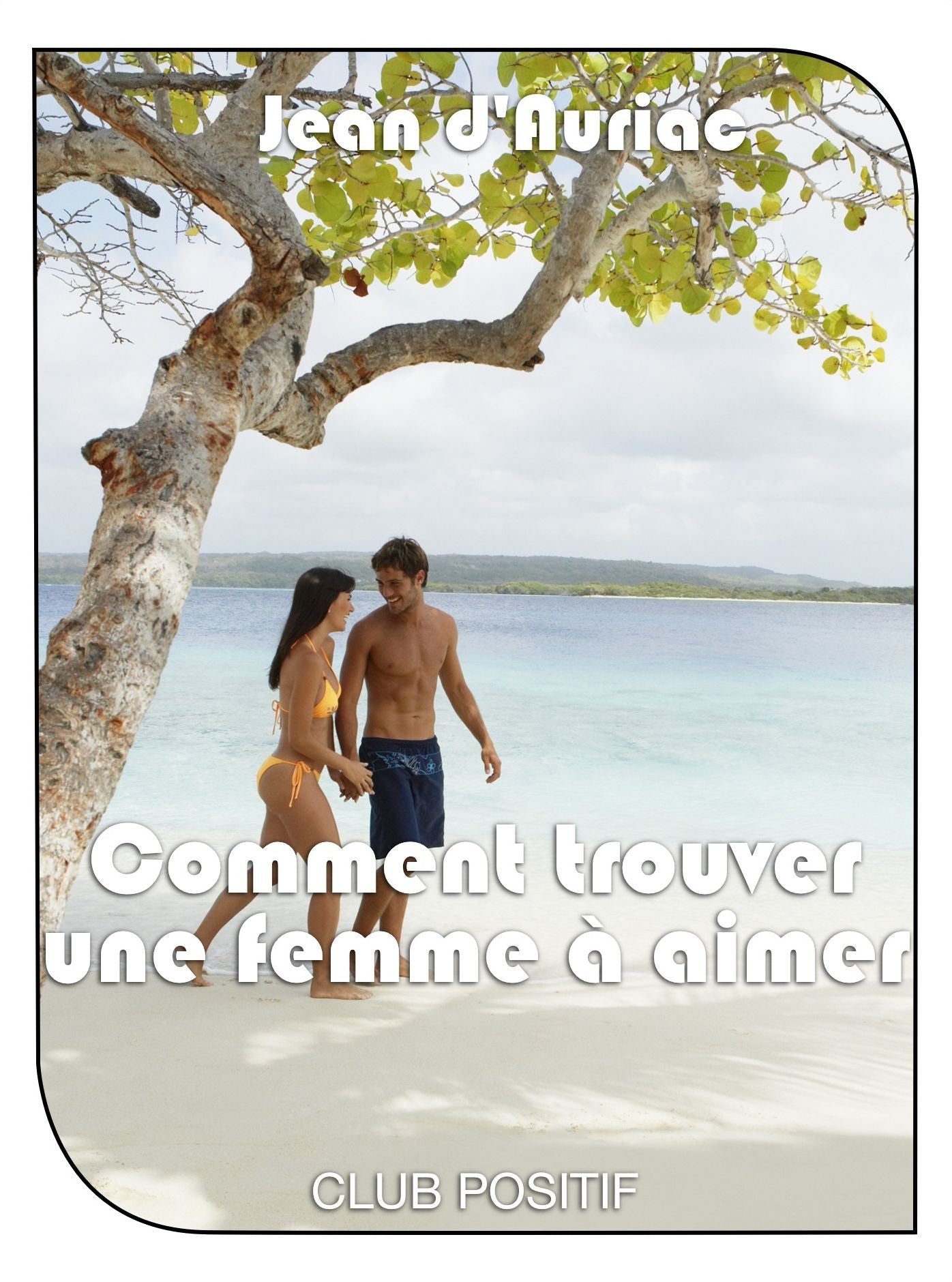 Comment trouver une femme à aimer