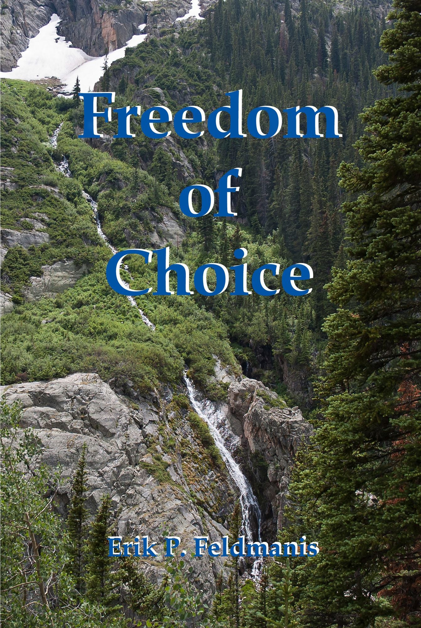 Freedom of Choice