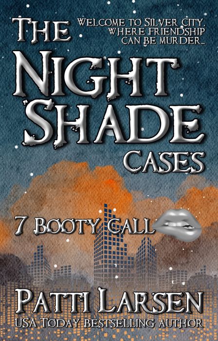 Booty Call (Episode Seven: The NIghtshade Cases)