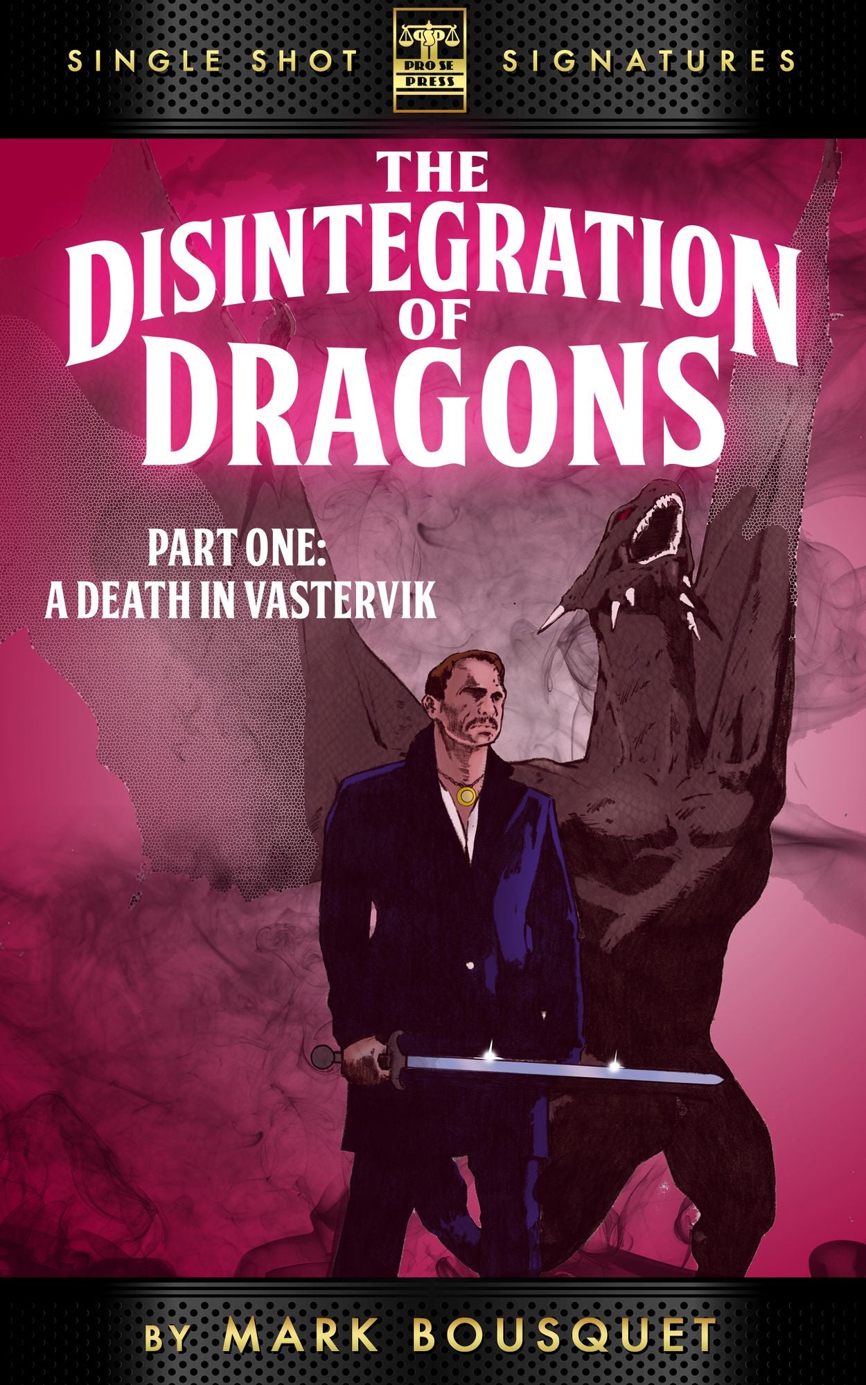The Disintegration of Dragons, Part 1: A Death in Vastervik