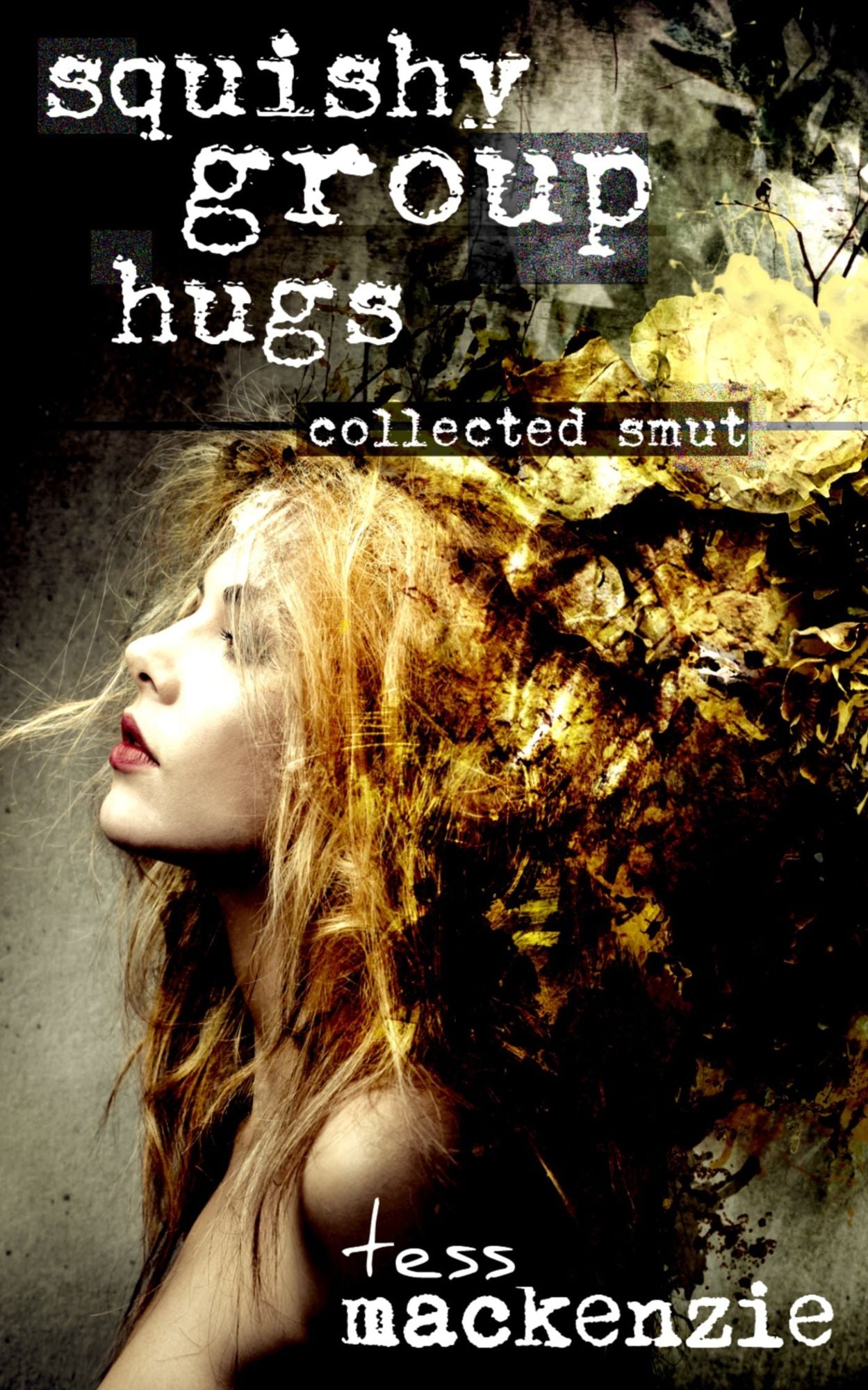 Squishy Group Hugs: Collected Smut
