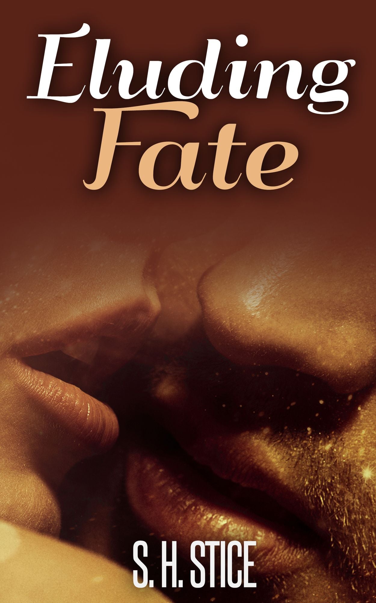 Eluding Fate