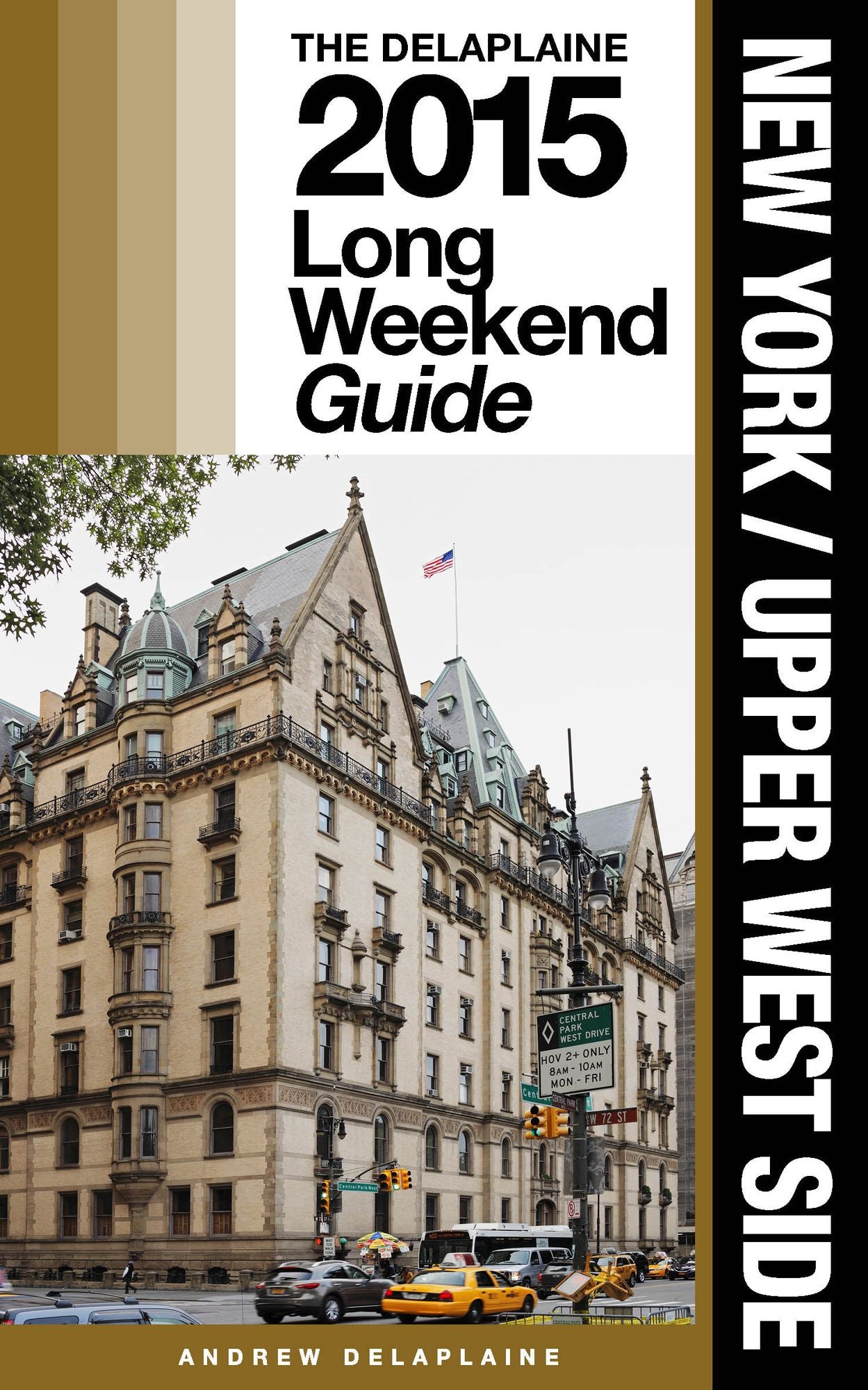 New York / Upper West Side: The Delaplaine 2015 Long Weekend Guide