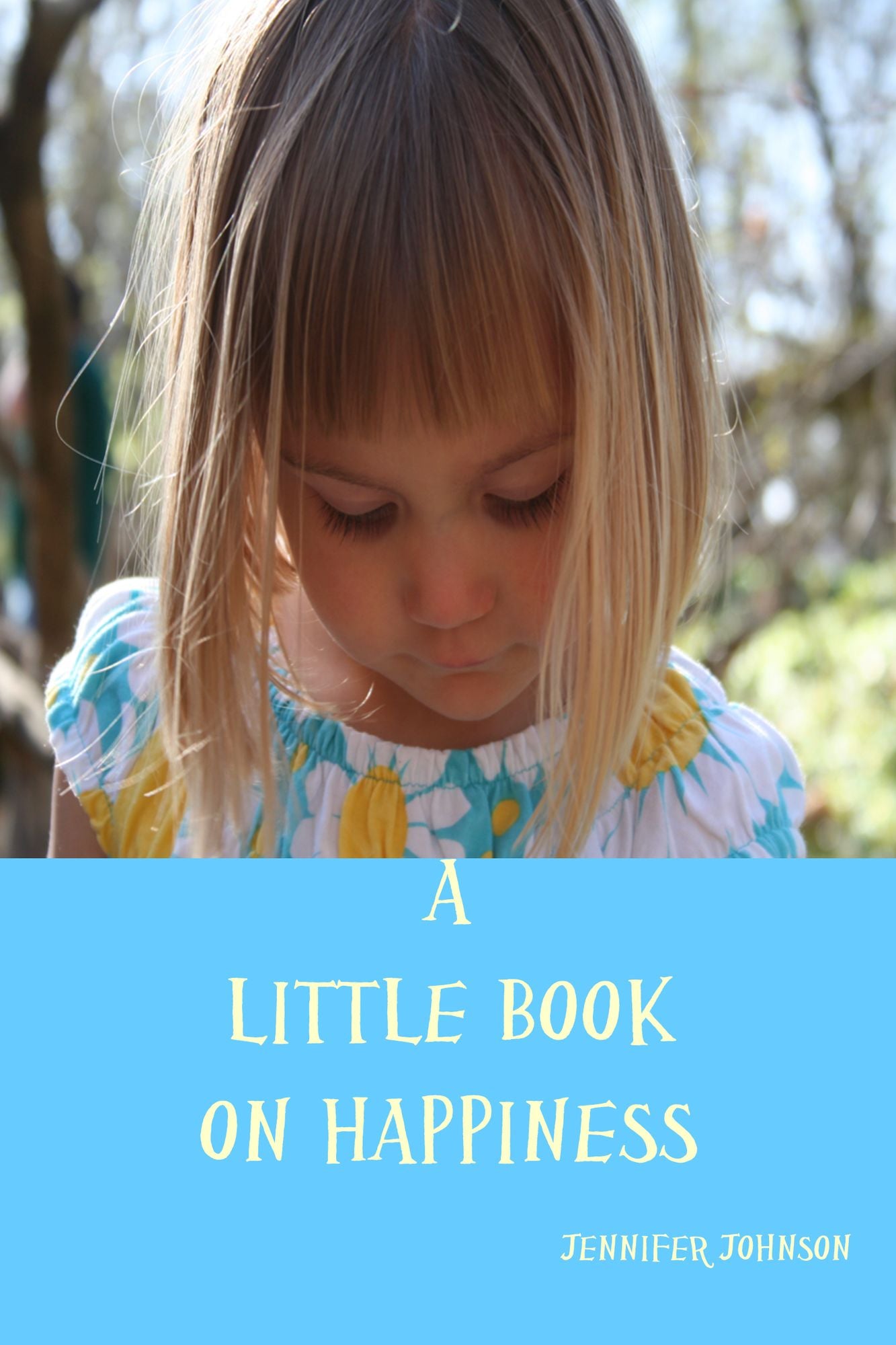 A Little Book On Happiness