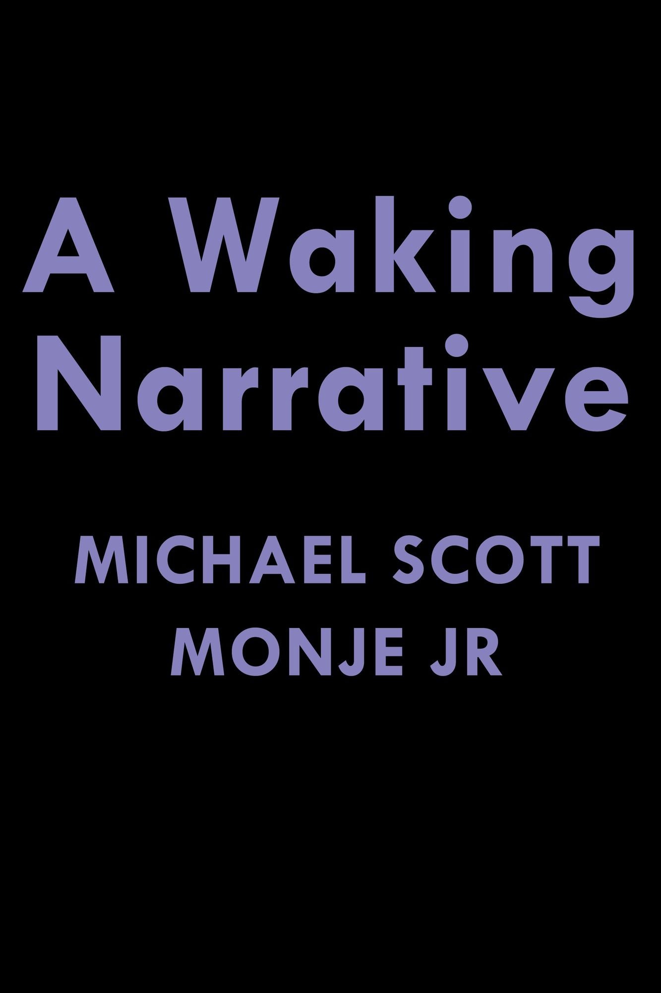 A Waking Narrative