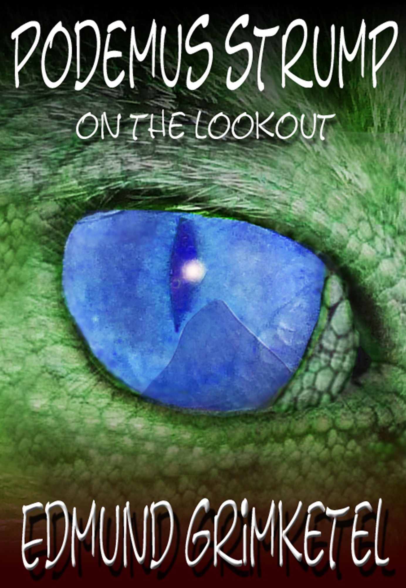 Podemus Strump: On the Lookout