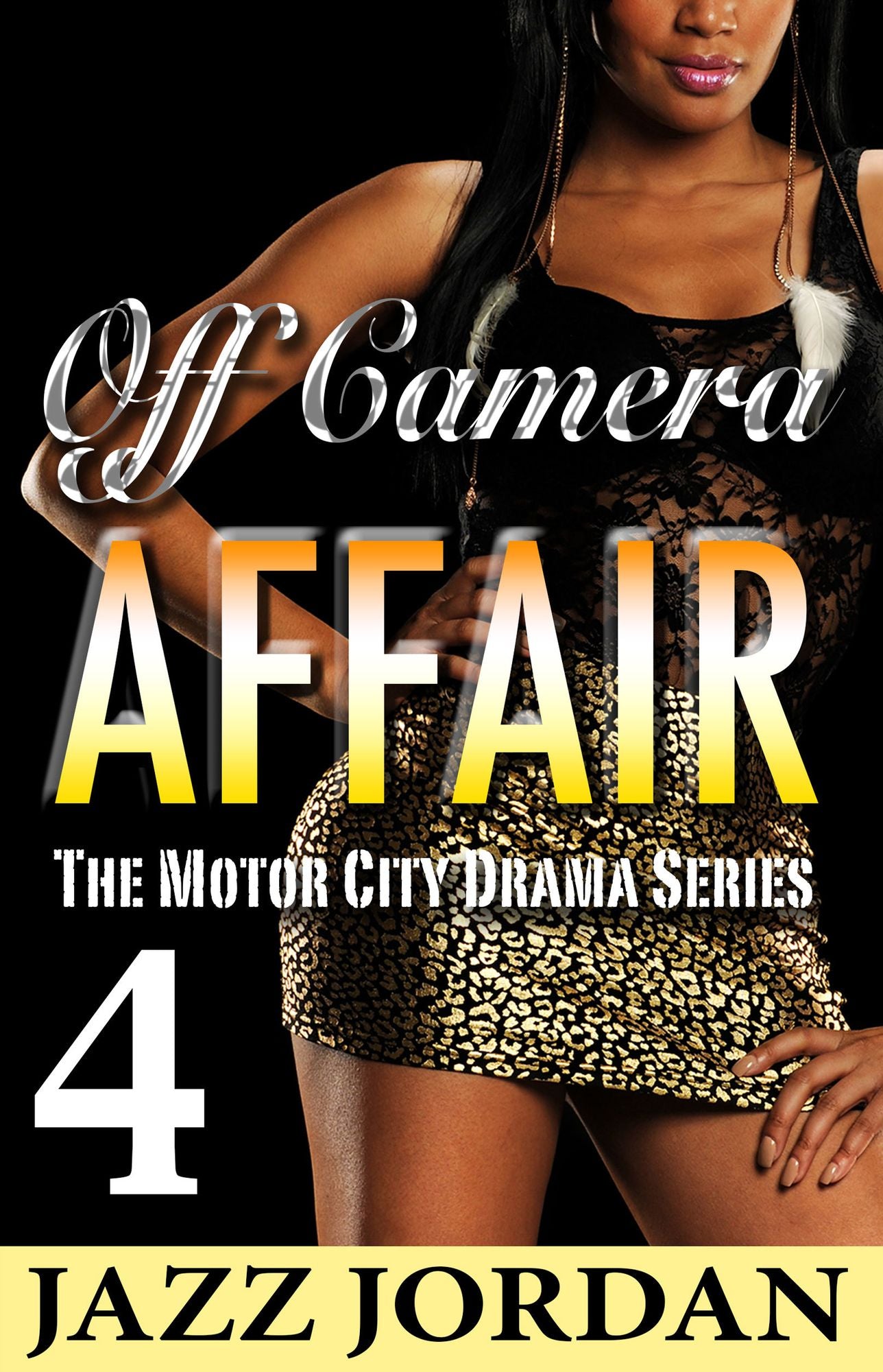 Off Camera Affair 4 (The Motor City Drama Series)