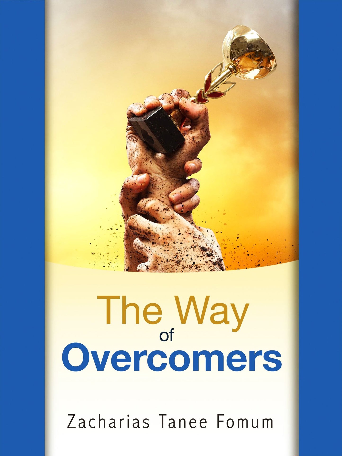 The Way Of Overcomers